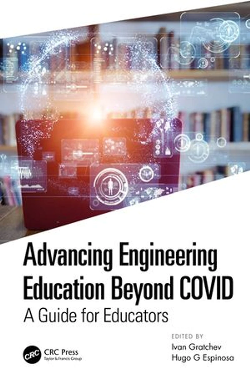 Advancing Engineering Education Beyond COVID: A Guide for Educators