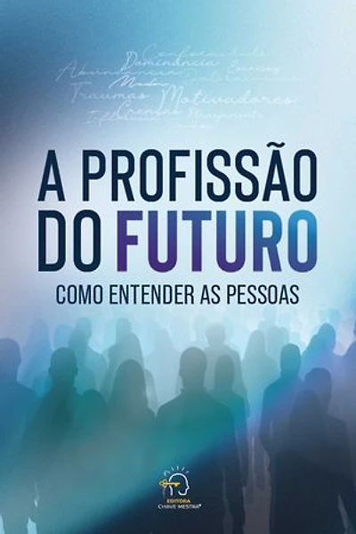 A profissão do futuro: como entender as pessoas