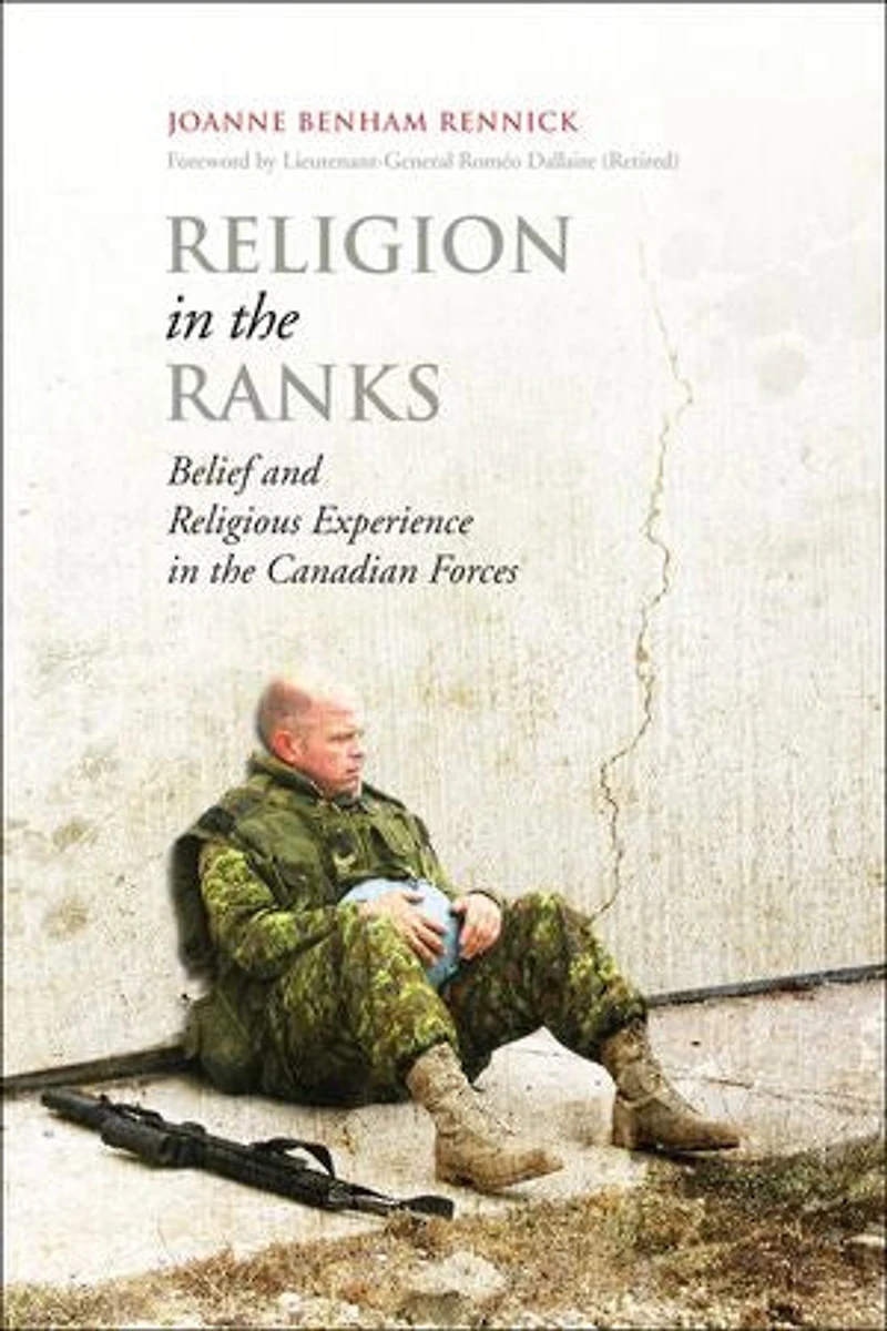 Religion the Ranks: Belief and Religious Experience Canadian Forces