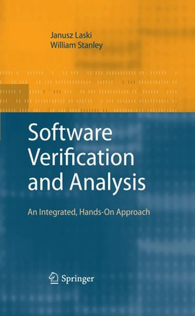 Software Verification and Analysis: An Integrated, Hands-On Approach