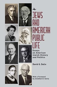 Jews and American Public Life: Essays on Jewish History Politics