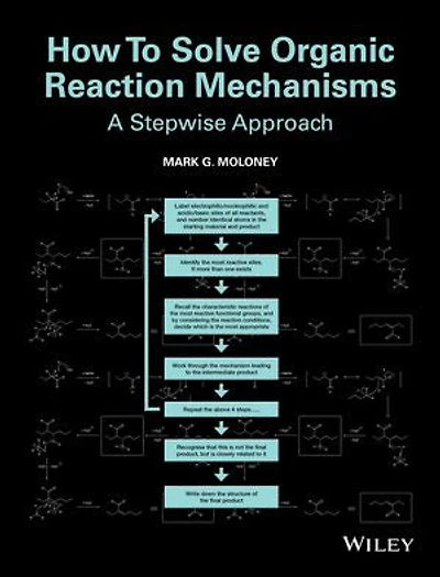 How To Solve Organic Reaction Mechanisms: A Stepwise Approach