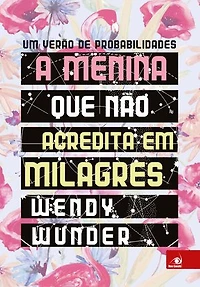 A Menina que não Acredita em Milagres