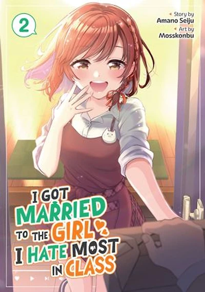 I Got Married to the Girl Hate Most Class (Manga) Vol. 2