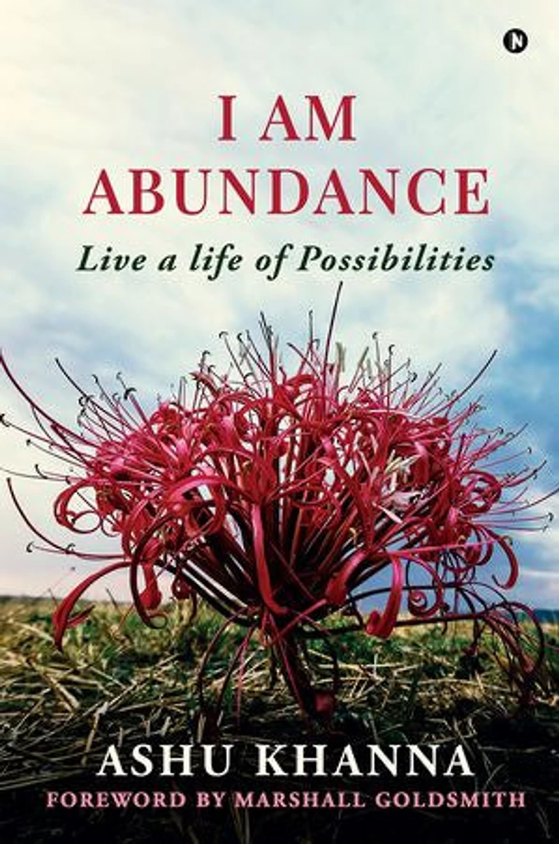I Am Abundance: Live a Life of Possibilities