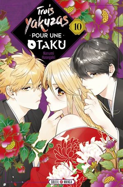 Trois yakuzas pour une otaku, Vol. 10