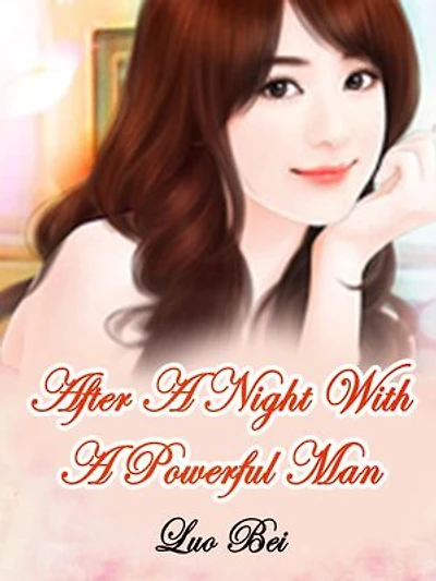 After A Night With A Powerful Man: Volume