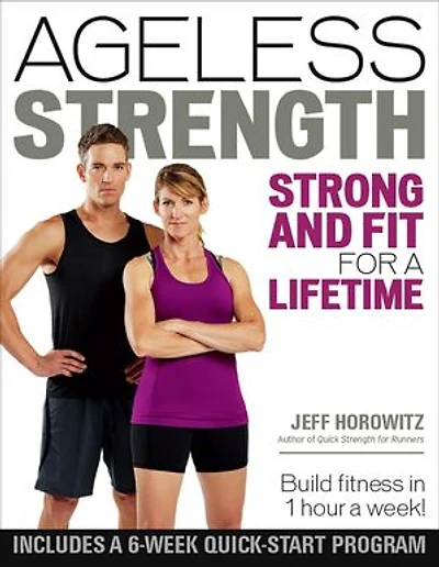 Ageless Strength: Strong And Fit For A Lifetime