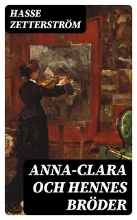 Anna-Clara och Hennes Bröder: En Bok om Barn