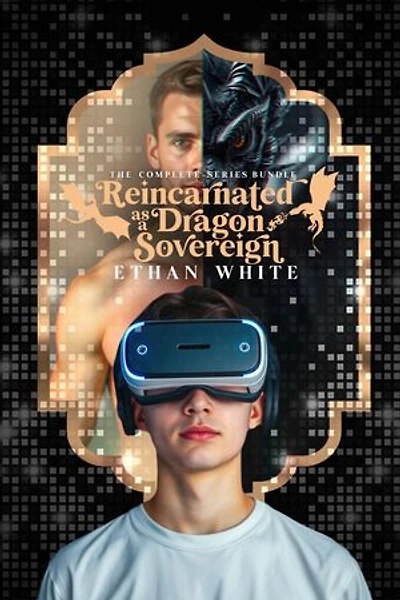 Reincarnated as a Dragon Sovereign: The Complete Series Bundle: Reincarnated as a Dragon Sovereign, #5