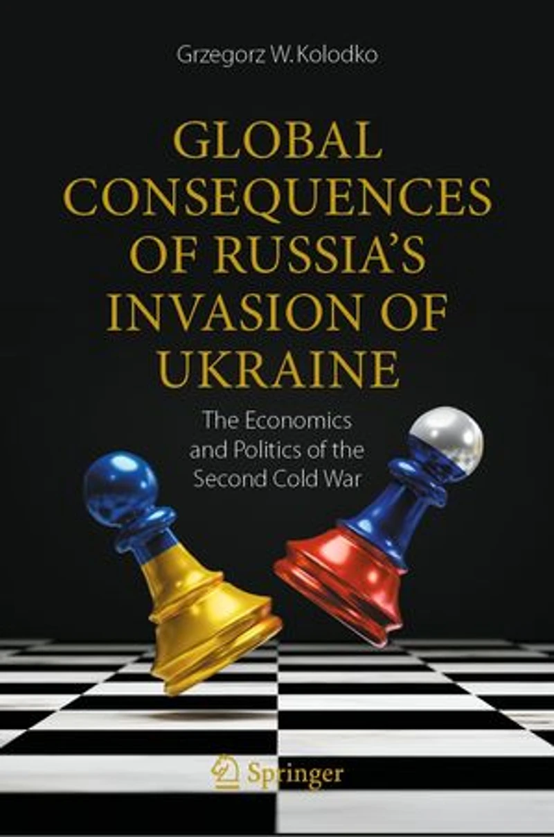 Global Consequences of Russia's Invasion Ukraine: the Economics and Politics Second Cold War