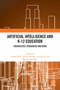 Artificial Intelligence and K-12 Education: Possibilities, Pedagogies Risks