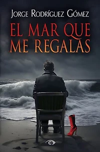 El mar que me regalas