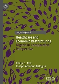 Healthcare and Economic Restructuring: Nigeria Comparative Perspective