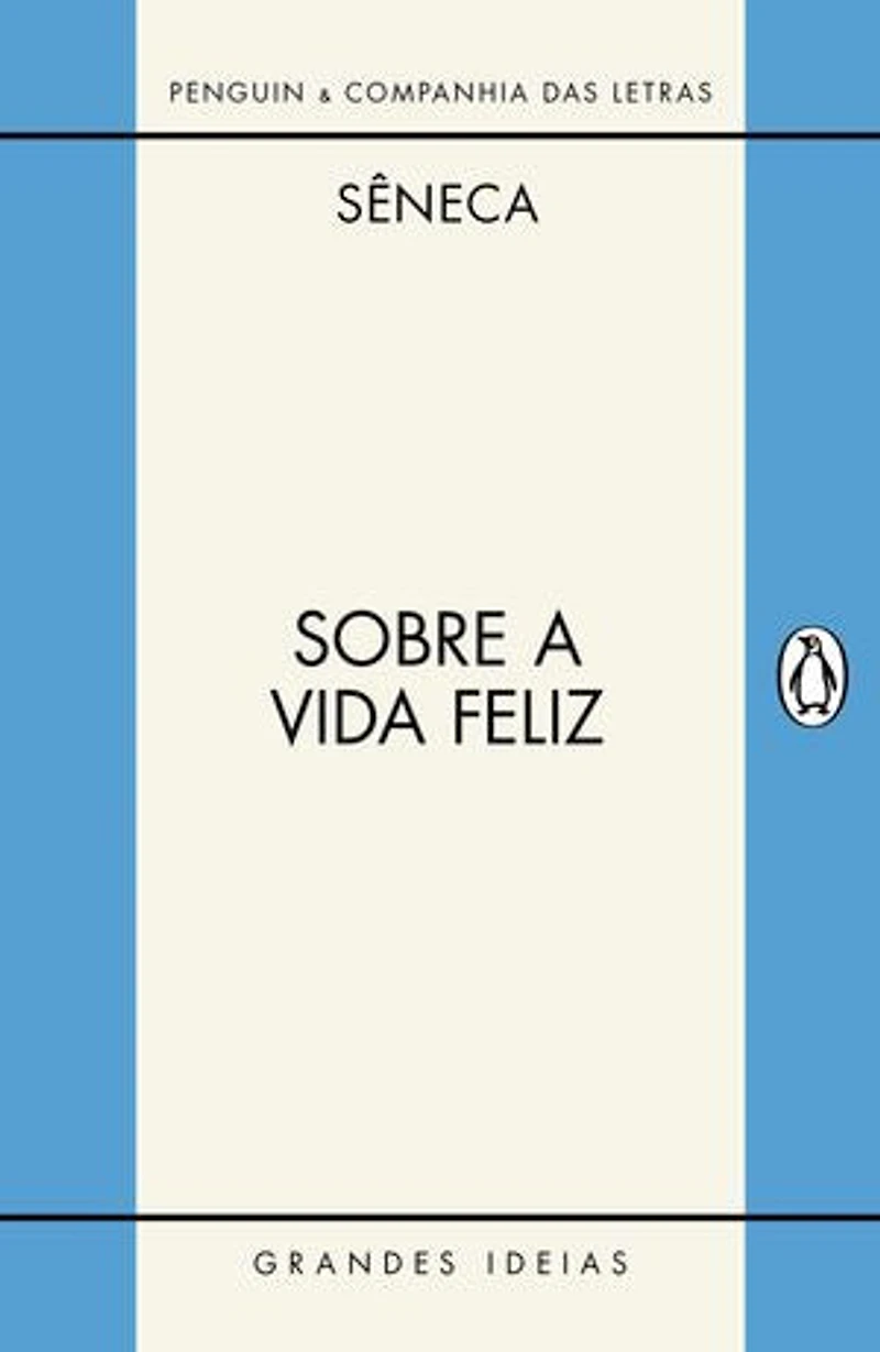 Sobre a vida feliz / Sobre a providência / Sobre o ócio: Diálogos