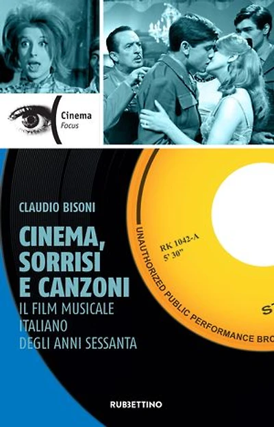 Cinema, sorrisi e canzoni: Il film musicale italiano degli anni Sessanta