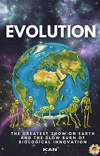 Evolution The Greatest Show On Earth and The Slow Burn of Biological Innovation: Science