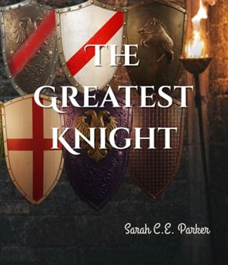 The Greatest Knight: Twisted Tales of Camelot, #2