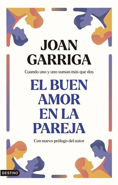 El buen amor en la pareja: Cuando uno y uno suman más que dos