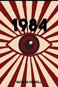 1984: Nineteen-Eighty-Four
