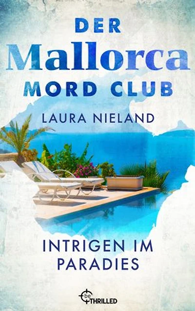 Der Mallorca Mord Club - Intrigen im Paradies: Urlaubskrimi
