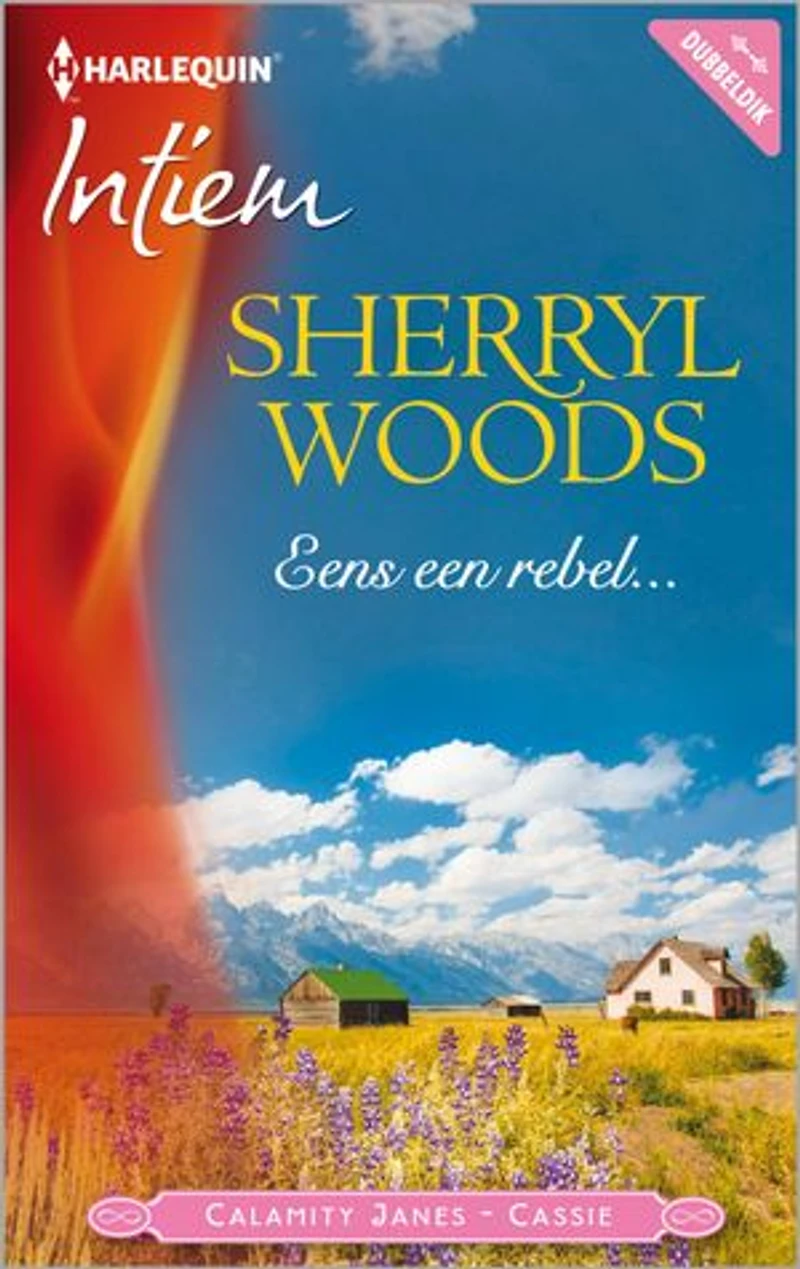Eens een rebel...: Calamity Janes deel 1