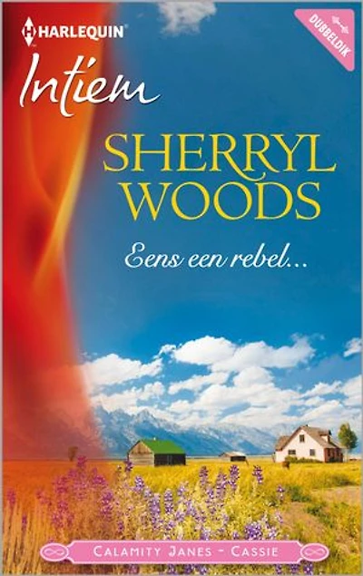 Eens een rebel...: Calamity Janes deel 1