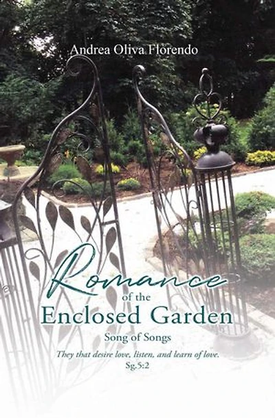 Romance of the Enclosed Garden: Song of Songs