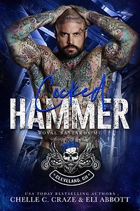 Cocked Hammer: Royal Bastards MC: Cleveland, Ohio Chapter, #4