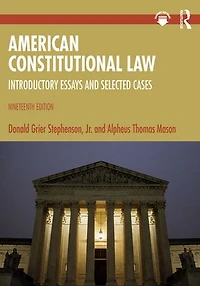 American Constitutional Law: Introductory Essays and Selected Cases