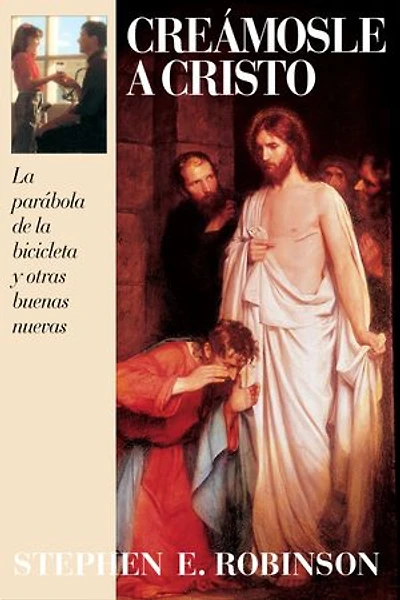 Creamosle a Cristo: La parabola de la bicicleta y otras buenas nuevas