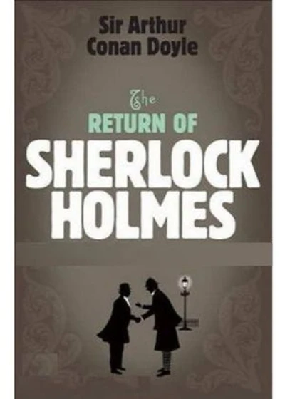 The Return of Sherlock Holmes: Sherlock Holmes #6