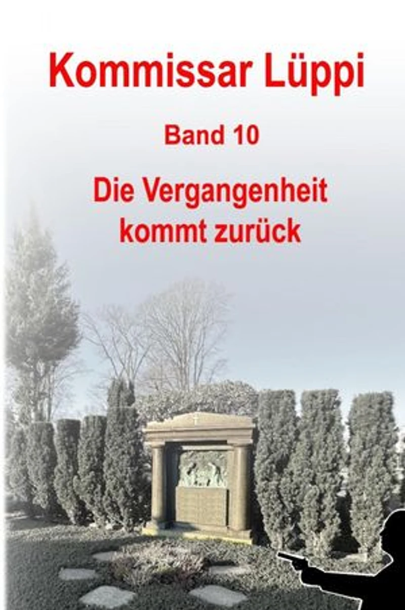 Kommissar Lüppi - Band 10: Die Vergangenheit kommt zurück