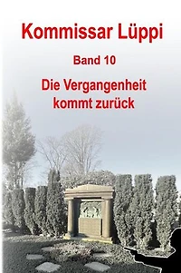 Kommissar Lüppi - Band 10: Die Vergangenheit kommt zurück