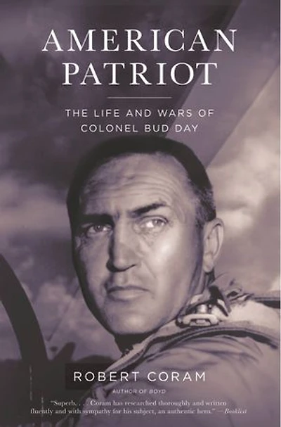 American Patriot: The Life and Wars of Colonel Bud Day