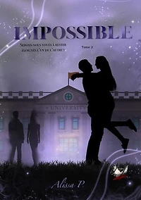 Impossible tome 2: « … serons-nous voués à rester éloignés l’un de l’autre ? »