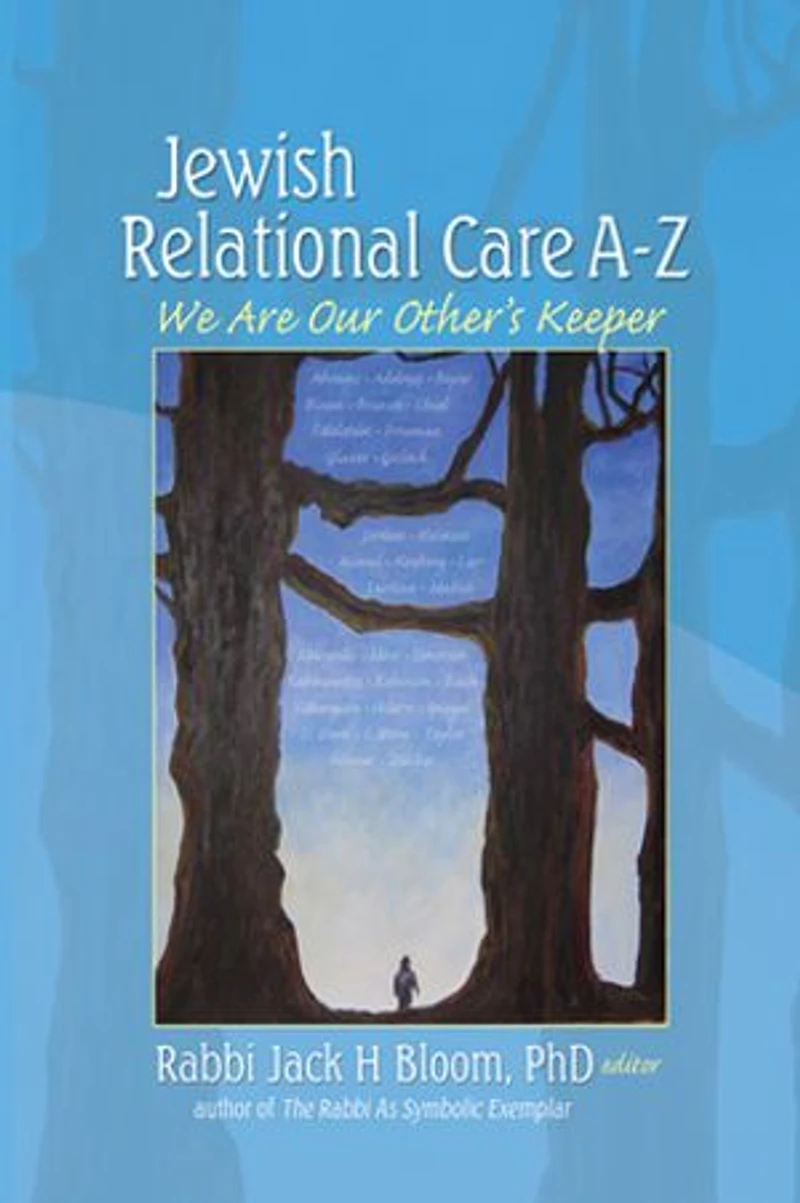 Jewish Relational Care A-Z: We Are Our Other's Keeper