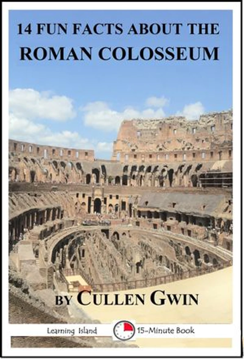 14 Fun Facts About the Roman Colosseum