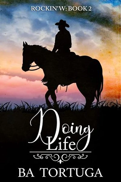 Doing Life: The Rockin' W, #2