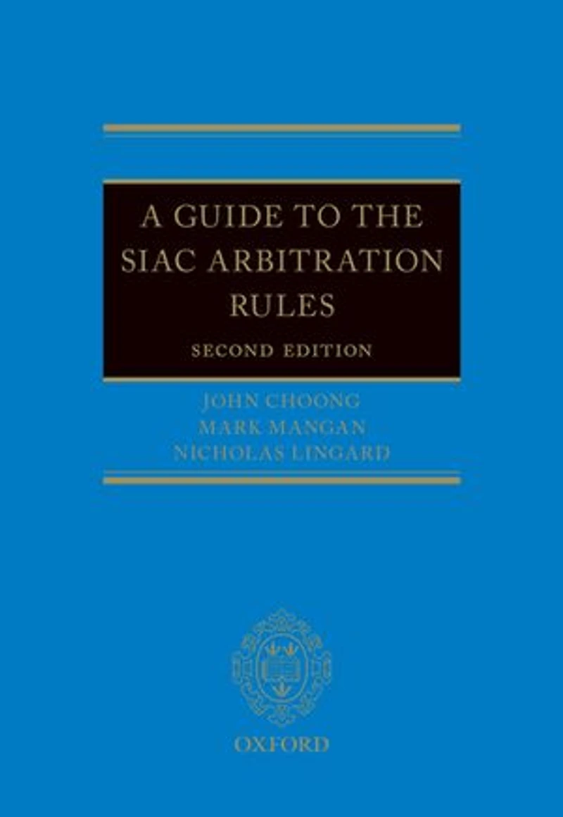 A Guide to the SIAC Arbitration Rules