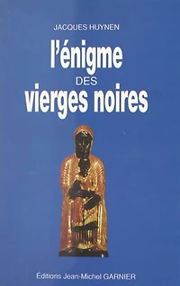 L'énigme des Vierges Noires
