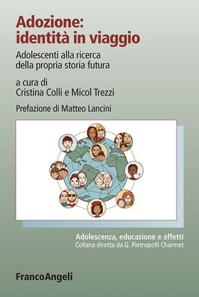 Adozione: identità in viaggio: Adolescenti alla ricerca della propria storia futura