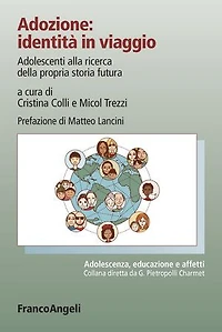 Adozione: identità in viaggio: Adolescenti alla ricerca della propria storia futura