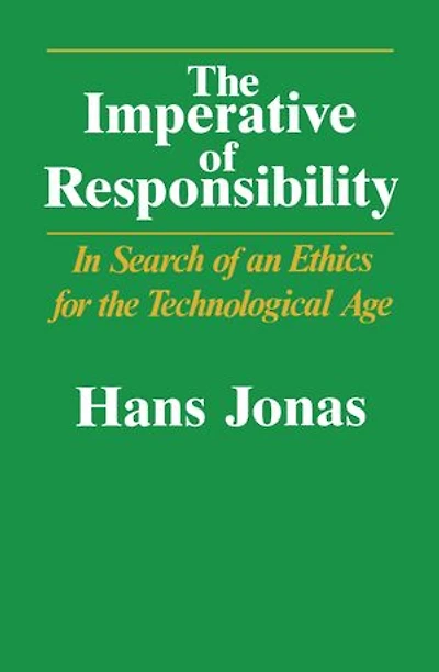 the Imperative of Responsibility: Search an Ethics for Technological Age