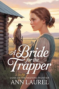 A Bride for the Trapper: Vows on the Western Frontier, #2