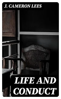 Life and Conduct