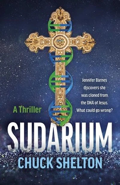 Sudarium: A Thriller - Jennifer Barnes discovers she was cloned from the DNA of Jesus. What could go wrong?
