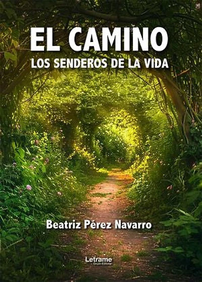 El camino. Los senderos de la vida