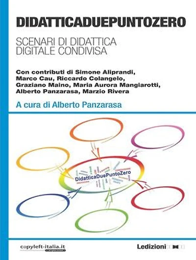 Didattica duepuntozero: Scenari di didattica digitale condivisa