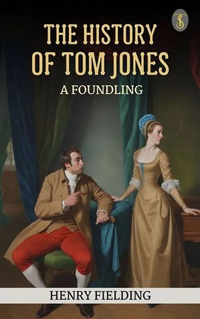 The History of Tom Jones, A Foundling